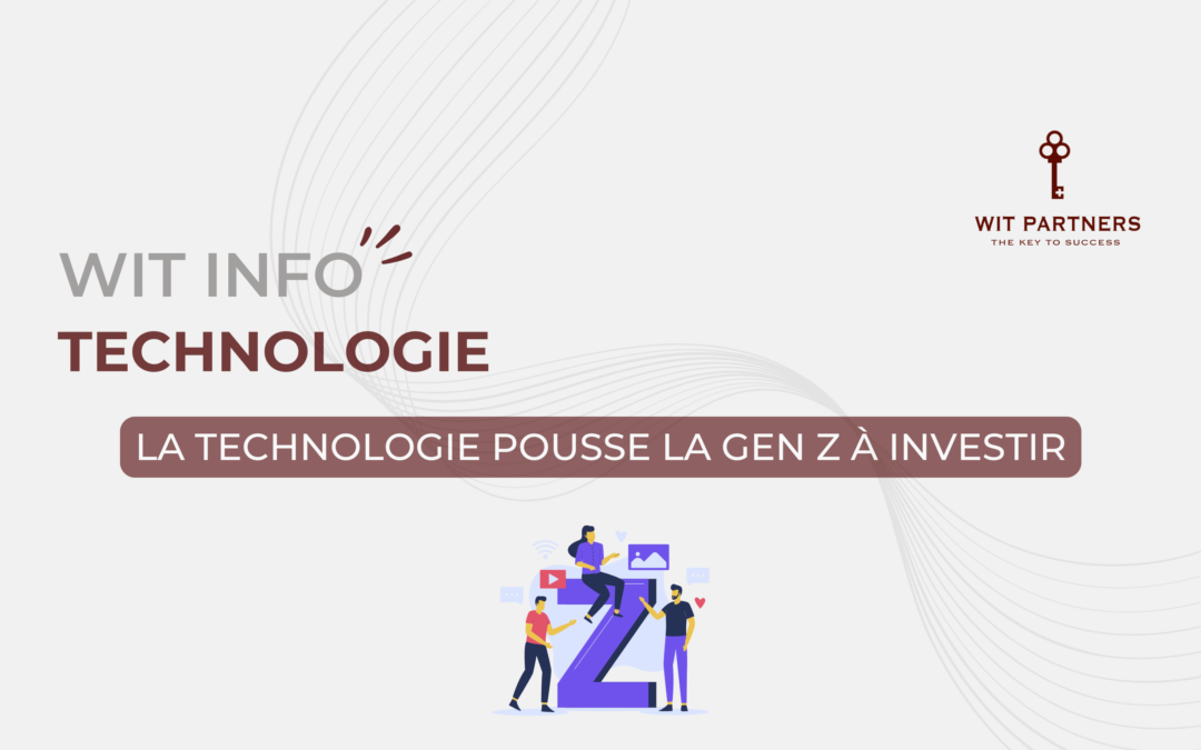 La technologie pousse la Gen Z à investir